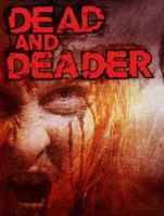 Dead and Deader (2006)  Patrick Dinhut